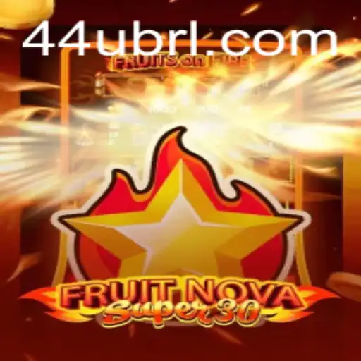 Exploring FruitrNovaSupe30: A New Gaming Adventure with 44U.COM