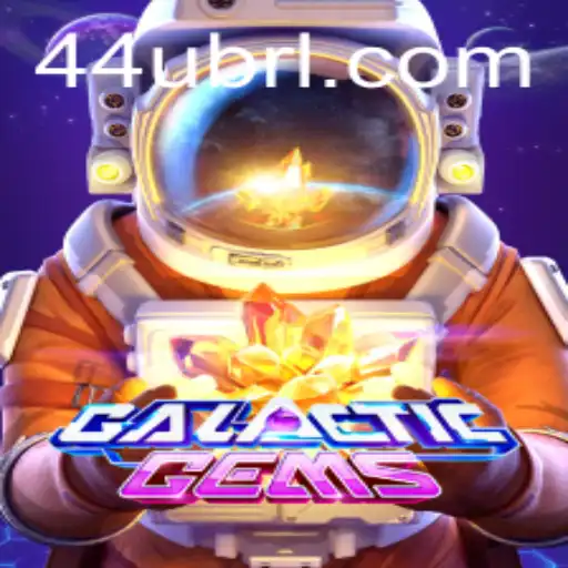 Discover the Thrilling Universe of GalacticGems on 44U.COM